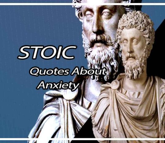 8 Meaningful Stoic Quotes About Anxiety That Will Change Your Life