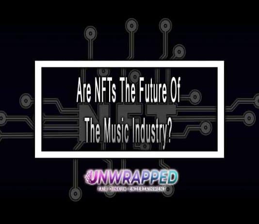Are NFTs The Future Of The Music Industry?