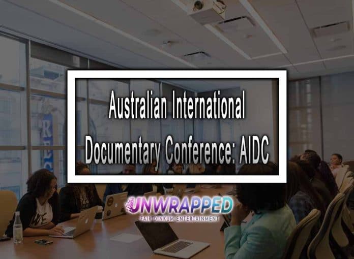 Australian International Documentary Conference Australian International Documentary Conference: AIDC
