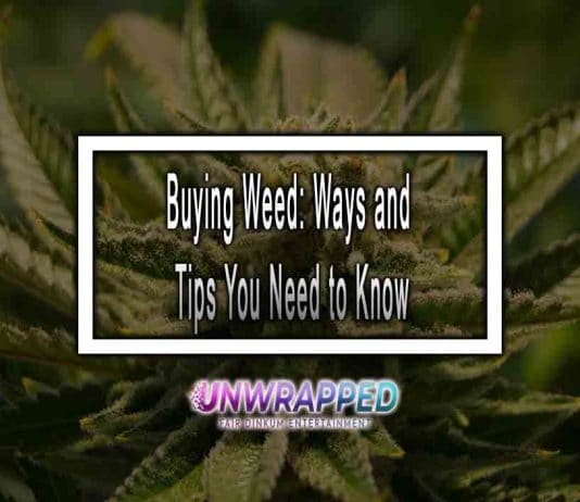 Buying Weed: Ways and Tips You Need to Know