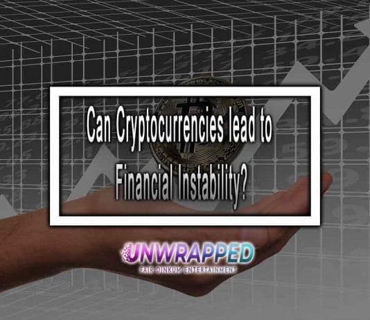 Can Cryptocurrencies lead to Financial Instability?