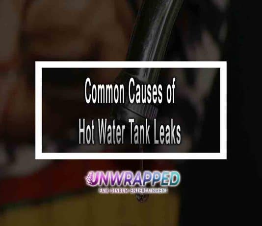 Common Causes of Hot Water Tank Leaks