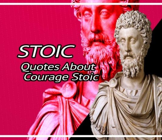 Best Quotes About Courage Stoic