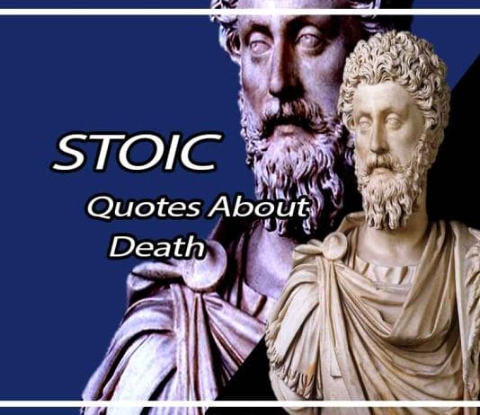 15 Meaningful Stoic Quotes About Death That Will Change Your Life