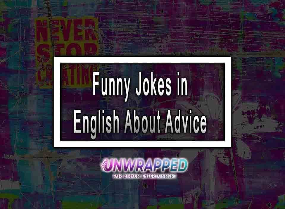 10 Funny Jokes in English About Advice - Non Woke Humour