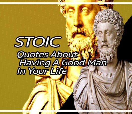 Best Quotes About Having A Good Man In Your Life