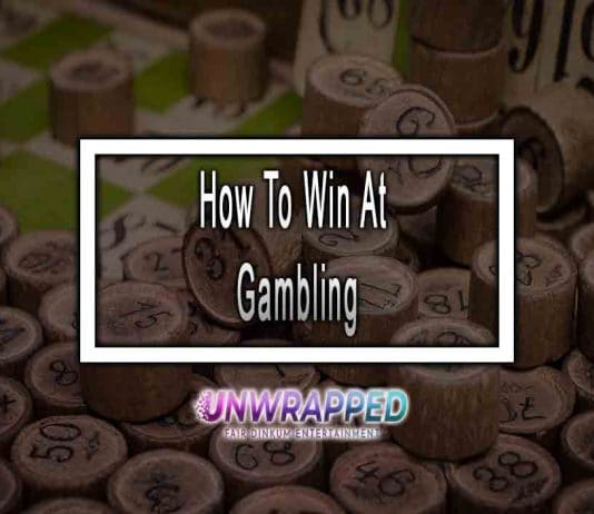How To Win At Gambling