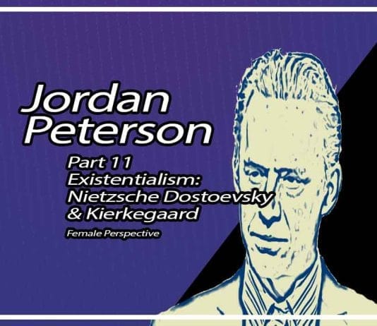 Existentialism: Nietzsche Dostoevsky & Kierkegaard Jordan B. Peterson Part 11