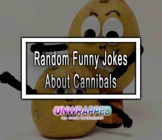 Random Funny Jokes About Cannibals