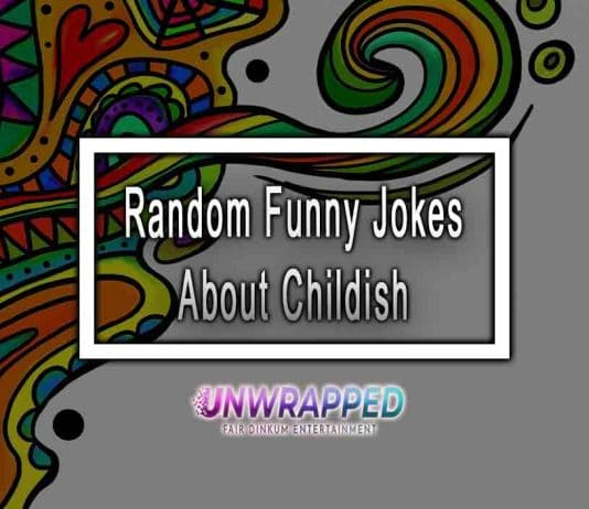 Random Funny Jokes About Childish