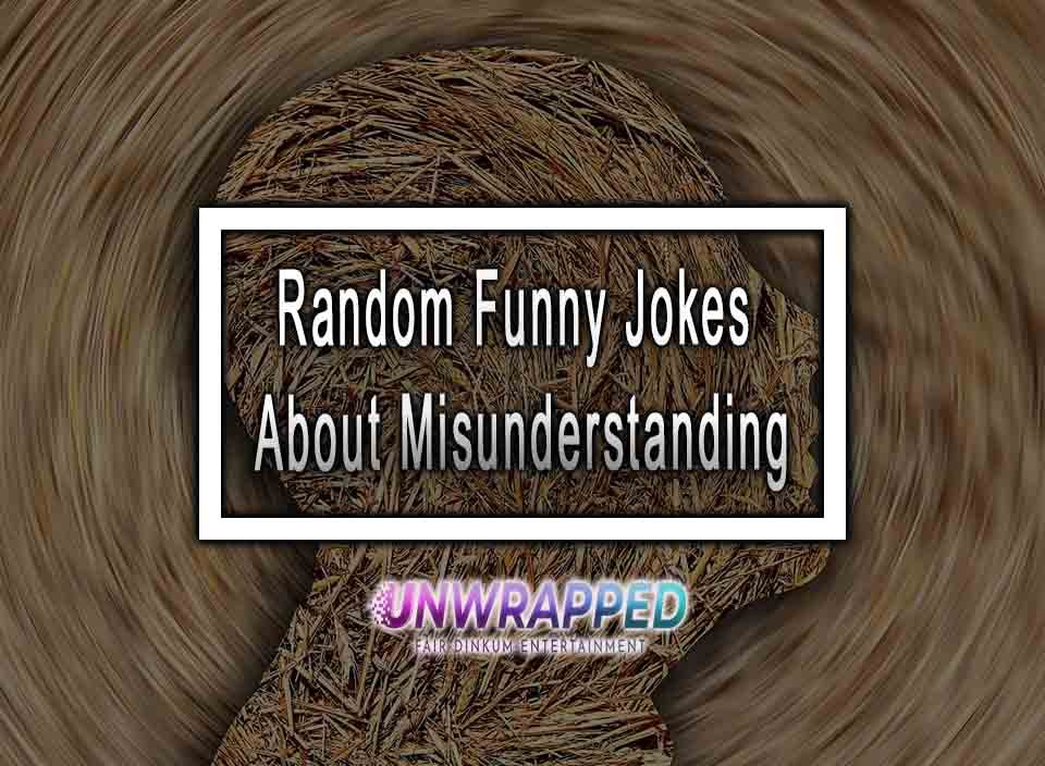 10 Random Funny Jokes About Misunderstanding - Non Woke Humour