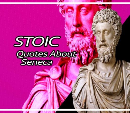 Best Stoic Quotes On Seneca