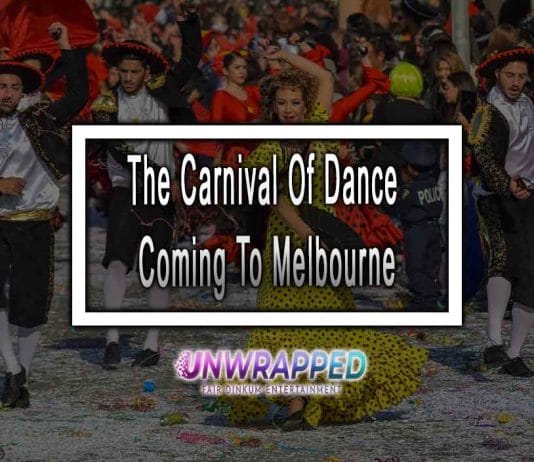 When is The Carnival Of Dance Coming To Melbourne 2022 The Carnival Of Dance Coming To Melbourne