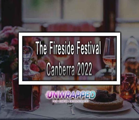 When is The Fireside Festival Canberra 2022 The Fireside Festival Canberra 2022