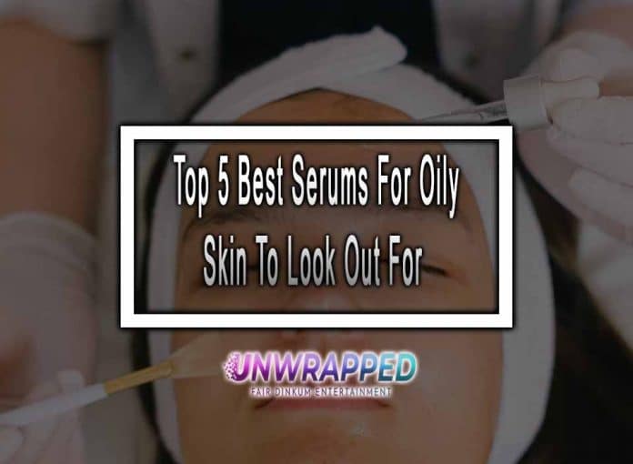 Top-5-Best-Serums-For-Oily-Skin