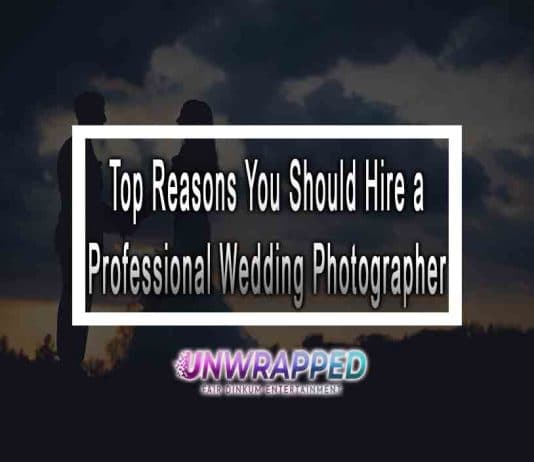 Top Reasons You Should Hire a Professional Wedding Photographer
