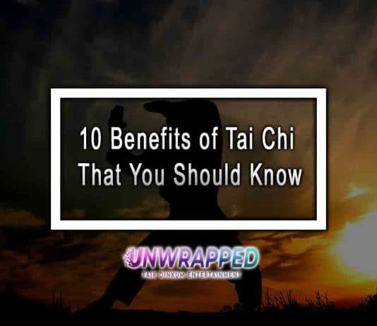 10 Benefits of Tai Chi That You Should Know 10 Benefits of Tai Chi That You Should Know