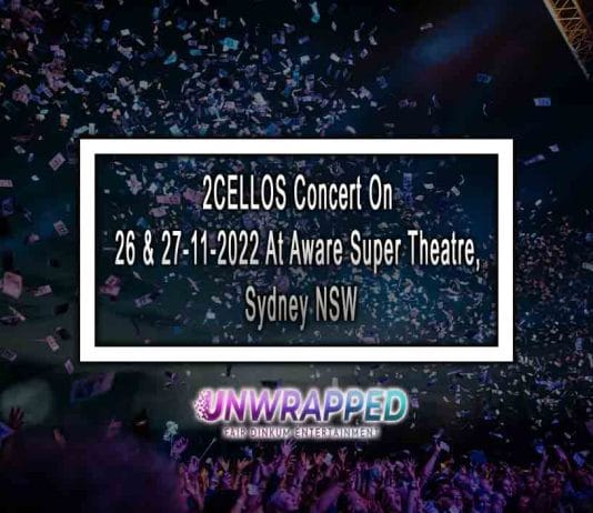 2CELLOS Concert On 26 & 27-11-2022 At Aware Super Theatre, Sydney NSW