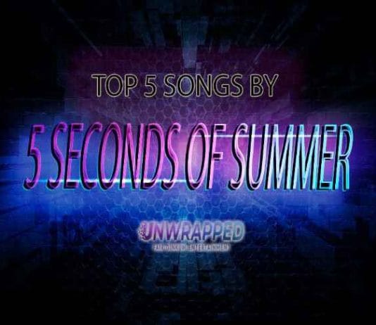 5 Seconds of Summer: Top 5 Songs