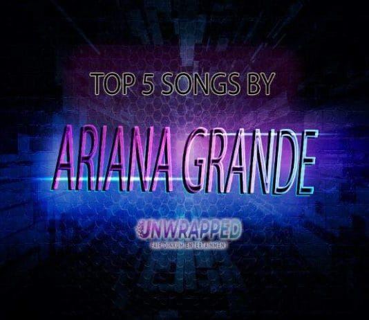 Ariana Grande: Top 5 Songs