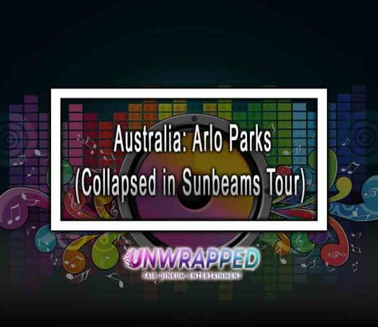 Australia: Arlo Parks (Collapsed in Sunbeams Tour) Australia: Arlo Parks (Collapsed in Sunbeams Tour)