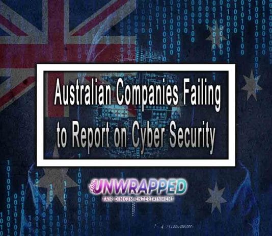 Australian Companies Failing to Report on Cyber Security