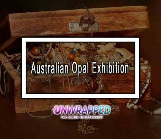 Australian Opal Exhibition Australian Opal Exhibition