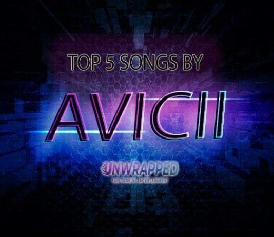 Avicii: Top 5 Songs