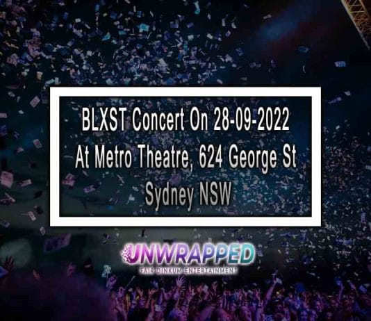 BLXST Concert On 28-09-2022 At Metro Theatre, 624 George St, Sydney NSW