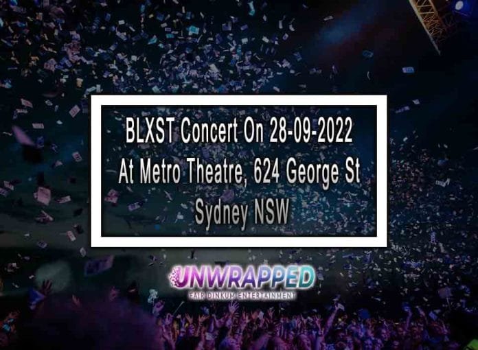 BLXST Concert On 28-09-2022 At Metro Theatre, 624 George St, Sydney NSW