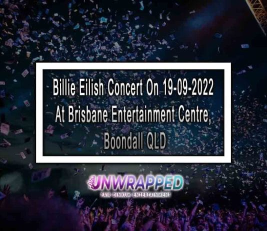 Billie Eilish Concert On 19-09-2022 At Brisbane Entertainment Centre, Boondall QLD