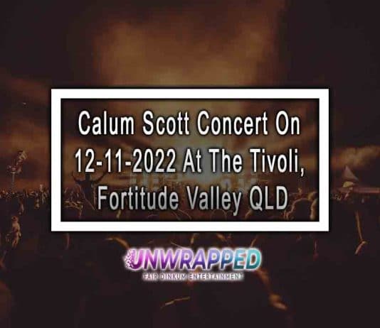 Calum Scott Concert On 12-11-2022 At The Tivoli, Fortitude Valley QLD