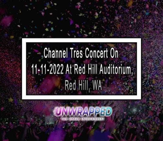 Channel Tres Concert On 11-11-2022 At Red Hill Auditorium, Red Hill, WA
