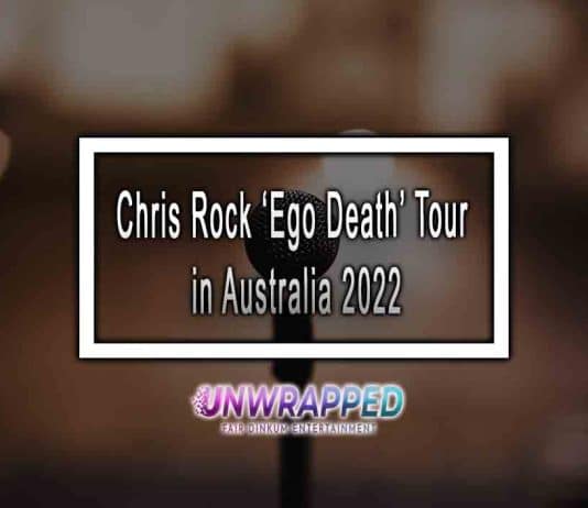 Chris Rock ‘Ego Death’ Tour in Australia 2022 Chris Rock ‘Ego Death’ Tour in Australia 2022