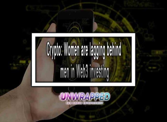 Crypto: Women are lagging behind men in Web3 investing