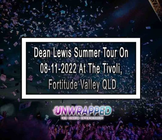 Dean Lewis Summer Tour On 08-11-2022 At The Tivoli, Fortitude Valley QLD
