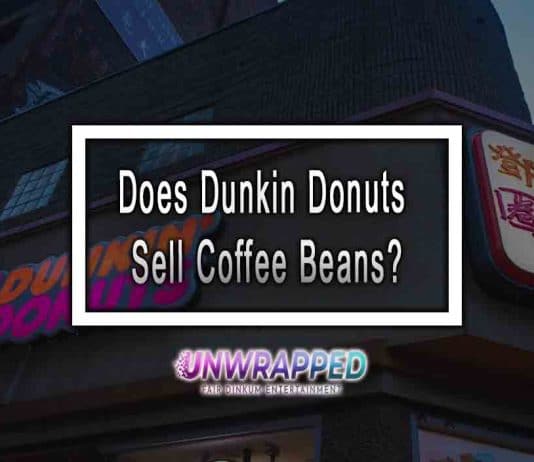 Does Dunkin Donuts Sell Coffee Beans?