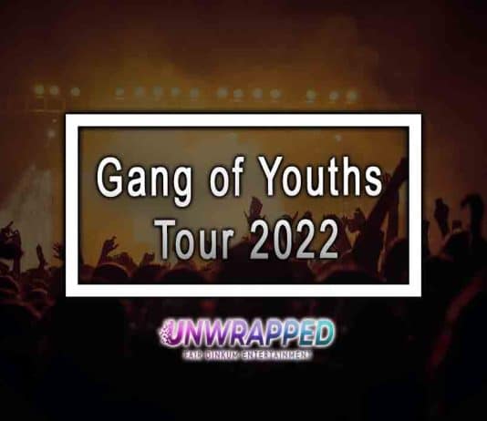 Gang of Youths Tour 2022 Gang of Youths Tour 2022