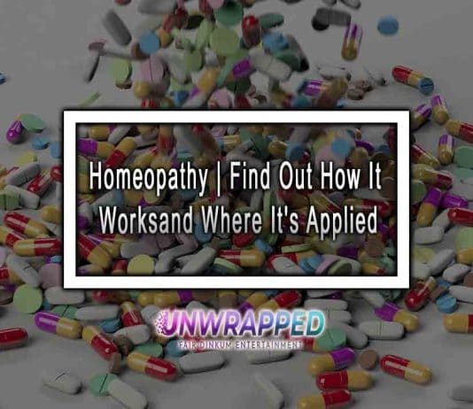 Homeopathy | Find Out How It Works and Where It’s Applied Homeopathy | Find Out How It Works and Where It's Applied