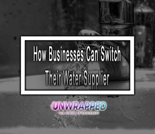 How Businesses Can Switch Their Water Supplier