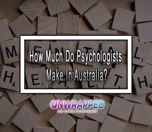 How Much Do Psychologists Make In Australia?