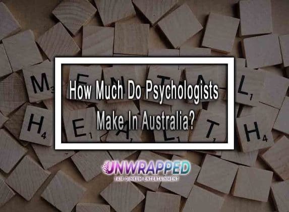 how-much-do-psychologists-make-in-australia