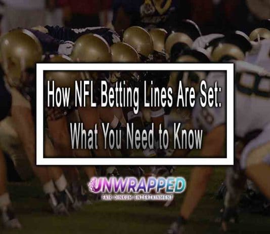 How NFL Betting Lines Are Set: What You Need to Know