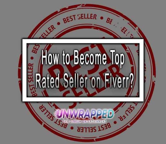 How to Become Top Rated Seller on Fiverr?