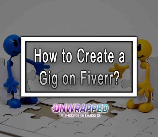 How to Create a Gig on Fiverr?