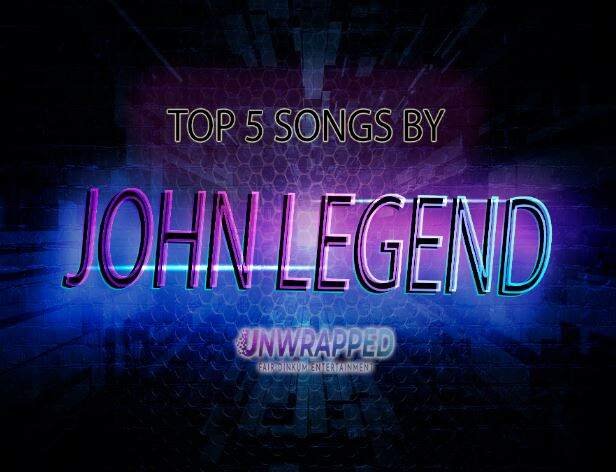 John Legend: Top 5 Songs