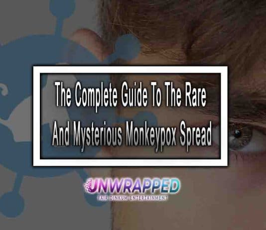 The Complete Guide To The Rare And Mysterious Monkeypox Spread The Complete Guide To The Rare And Mysterious Monkeypox Spread