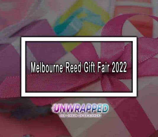 Melbourne Reed Gift Fair 2022 Melbourne Reed Gift Fair 2022