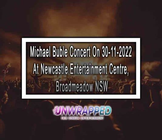 Michael Buble Concert On 30-11-2022 At Newcastle Entertainment Centre, Broadmeadow NSW