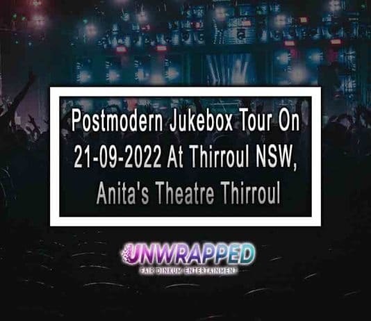 Postmodern Jukebox Tour On 21-09-2022 At Thirroul NSW, Anita's Theatre Thirroul
